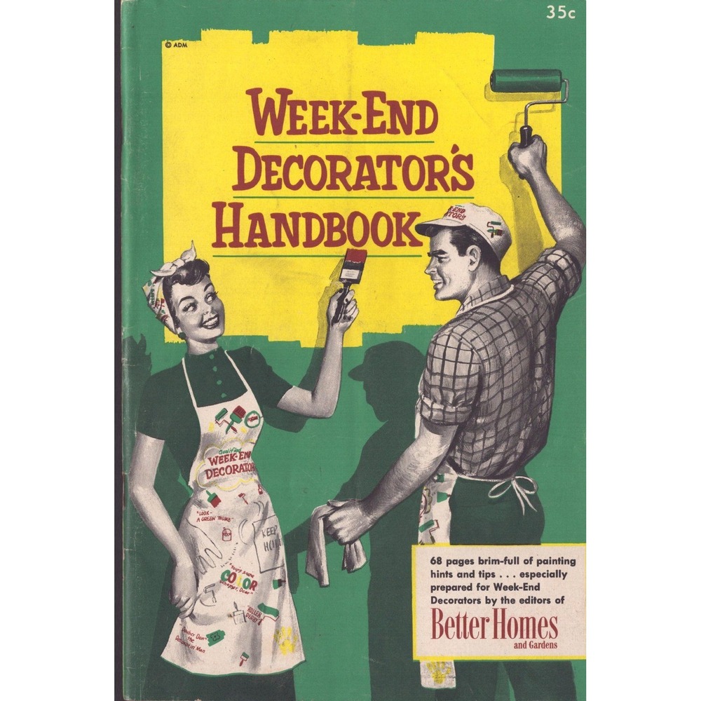 1951 Better Homes and Gardens Week-End Decorator's Handbook Painting Guide